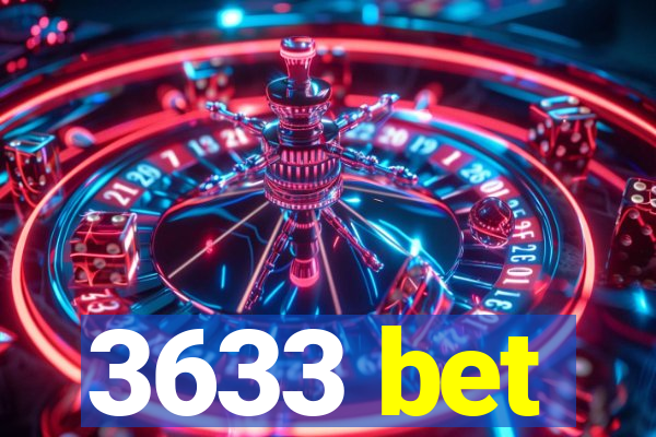 3633 bet